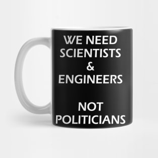 Scientists and Engineers white text Mug